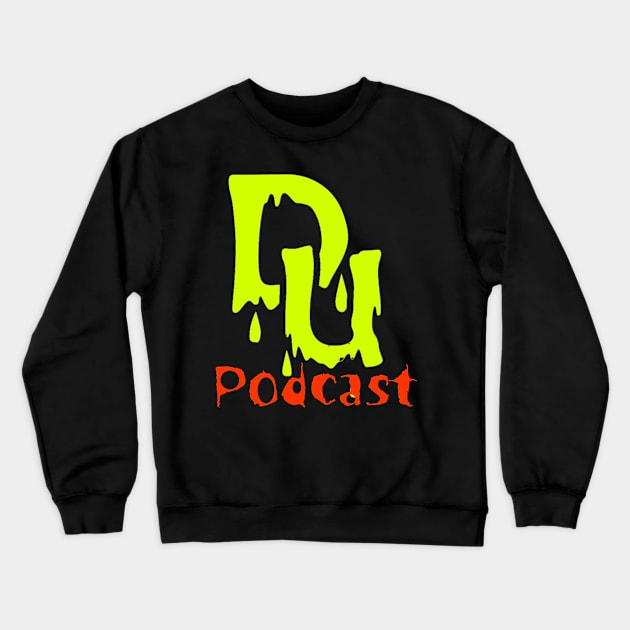 DU Podcast Halloween Time Crewneck Sweatshirt by jpitty23